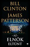 Bill Clinton - James Patterson - Az elnök eltűnt [eKönyv: epub, mobi]