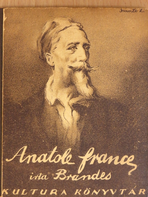 Georg Brandes - Anatole France [antikvár]