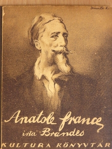 Georg Brandes - Anatole France [antikvár]