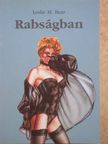 Leslie M. Bear - Rabságban [antikvár]