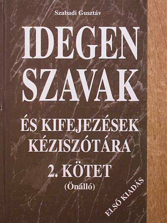 Idegen szavak és kifejezések kéziszótára 2.  [antikvár]