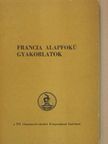 Hofmann László - Francia alapfokú gyakorlatok [antikvár]