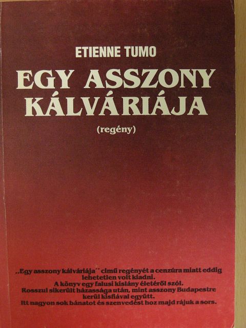 Etienne Tumo - Egy asszony kálváriája [antikvár]