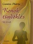 Csontos Márta - Konok tündöklés [antikvár]
