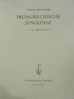 Ernst Buschor - Frühgriechische jünglinge [antikvár]