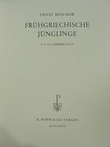 Ernst Buschor - Frühgriechische jünglinge [antikvár]