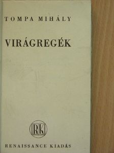 Tompa Mihály - Virágregék [antikvár]