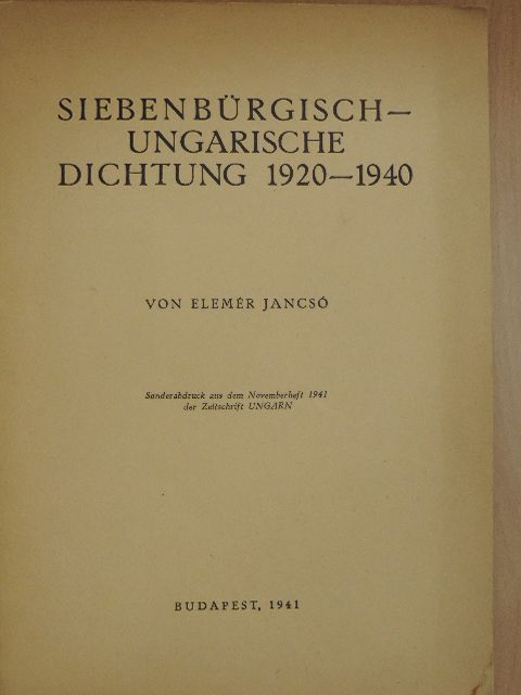 Jancsó Elemér - Siebenbürgisch-Ungarische Dichtung 1920-1940 [antikvár]