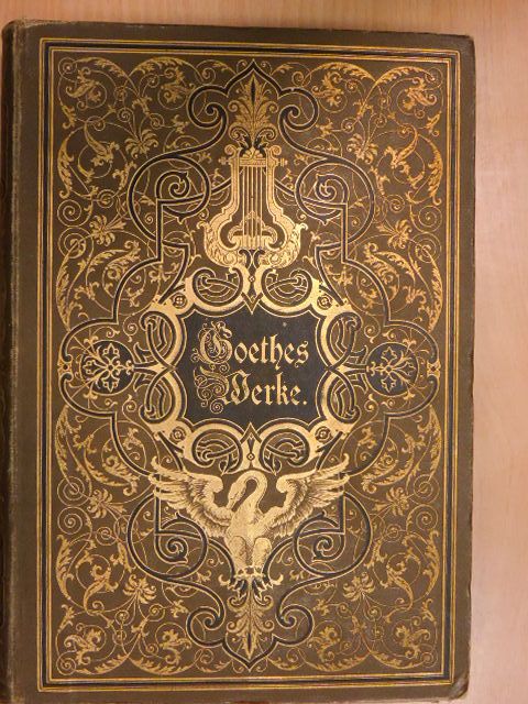 Johann Wolfgang von Goethe - Goethes Werke 4. (gótbetűs) (töredék) [antikvár]