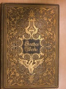 Johann Wolfgang von Goethe - Goethes Werke 4. (gótbetűs) (töredék) [antikvár]