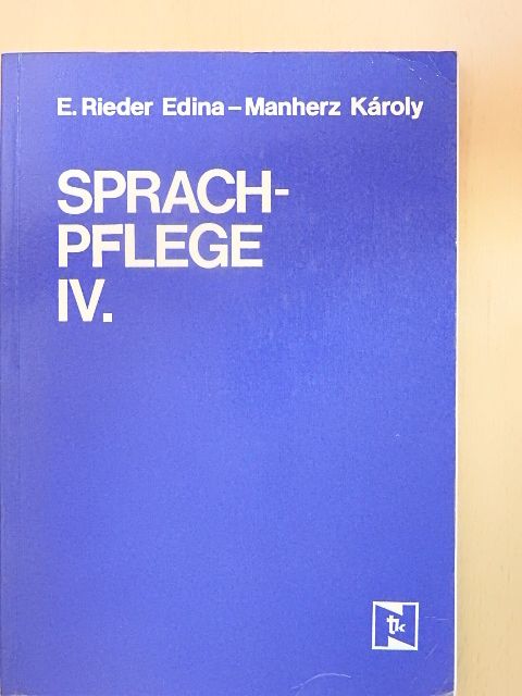 E. Rieder Edina - Sprachpflege IV. [antikvár]