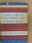 Victor Obenhaus - Ethics for an Industrial Age [antikvár]