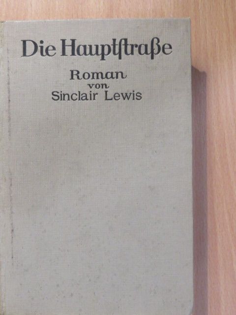 Sinclair Lewis - Die Hauptstrasse [antikvár]