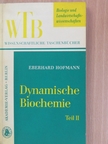 Eberhard Hofmann - Dynamische Biochemie 2. [antikvár]