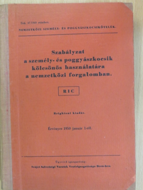 Szabályzat a személy- és poggyászkocsik kölcsönös használatára a nemzetközi forgalomban [antikvár]