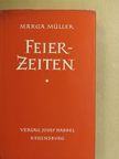 Marga Müller - Feierzeiten [antikvár]