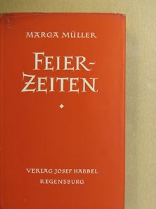 Marga Müller - Feierzeiten [antikvár]