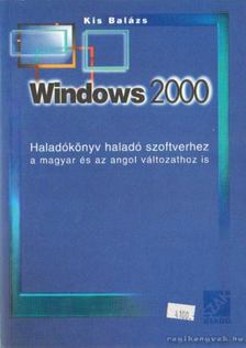 KIS BALÁZS - Windows 2000 [antikvár]