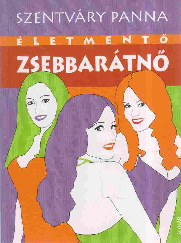 Szentváry Panna - Életmentő zsebbarátnő [antikvár]
