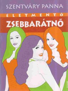 Szentváry Panna - Életmentő zsebbarátnő [antikvár]