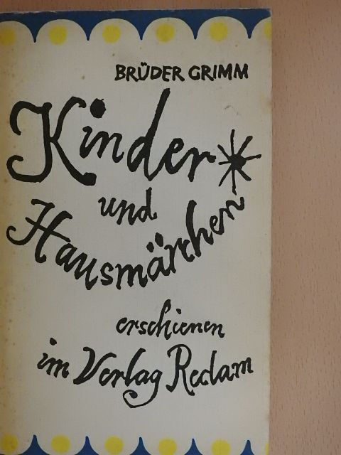 Grimm-testvérek - Kinder- und Hausmärchen [antikvár]