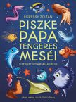 Egressy Zoltán - Piszke papa tengeres meséi
