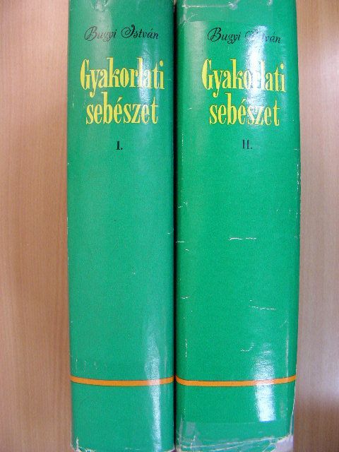 Dr. Bugyi István - Gyakorlati sebészet I-II. [antikvár]