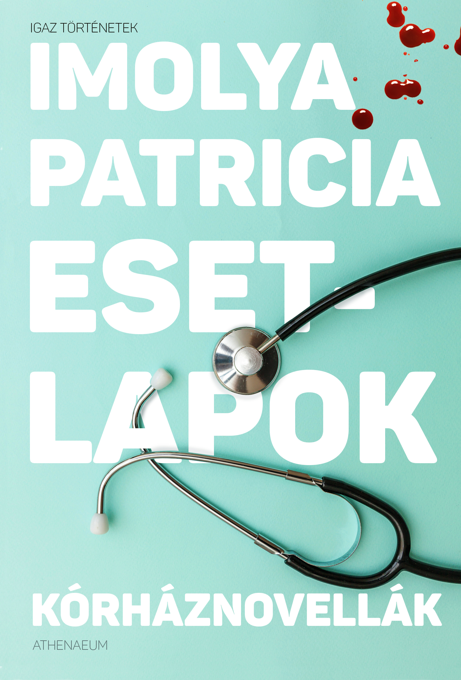 Imolya Patricia - Esetlapok [eKönyv: epub, mobi]
