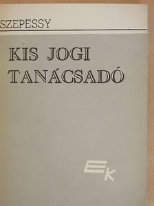 Szepessy Tibor - Kis jogi tanácsadó II. [antikvár]