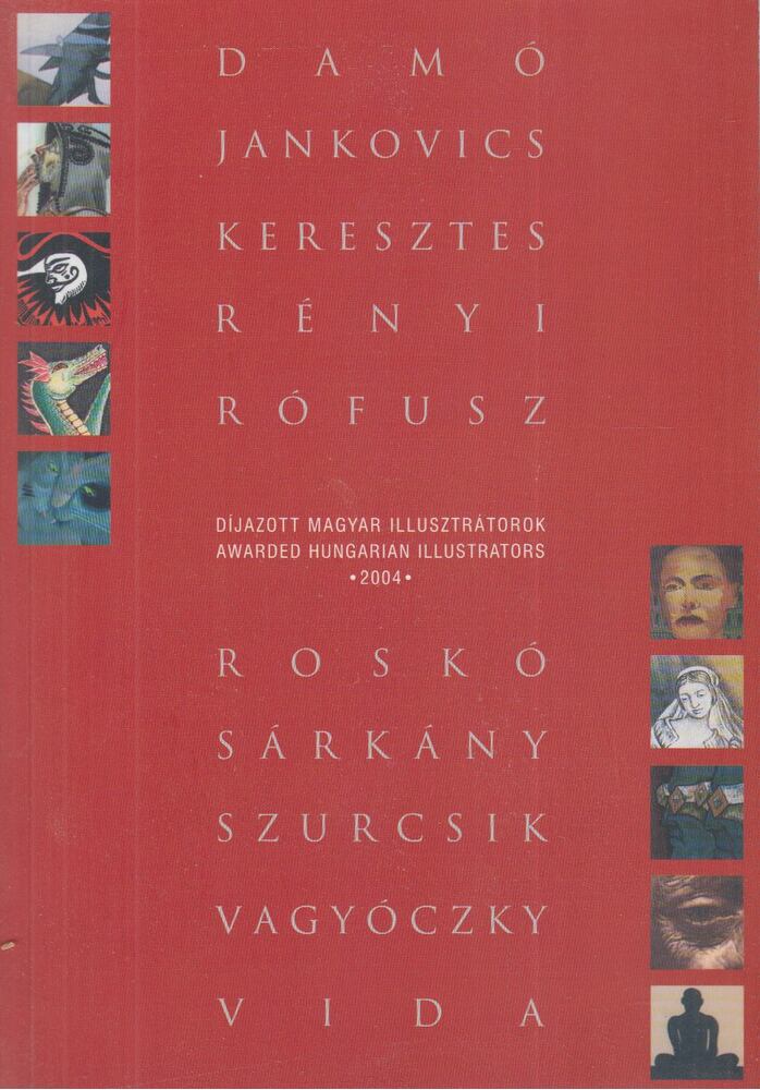 Sárkány Győző - Díjazott magyar illusztrátorok 2004 [antikvár]