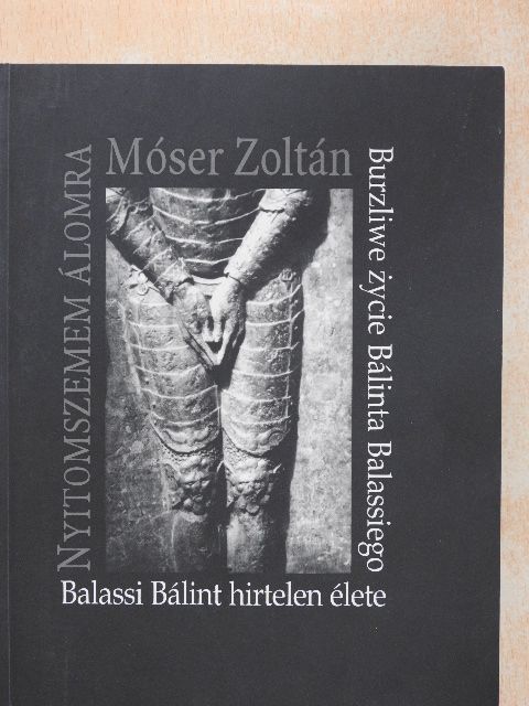 Móser Zoltán - Nyitom szemem álomra [antikvár]