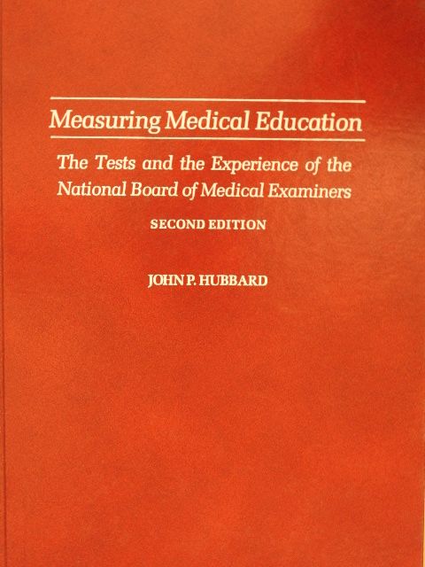 John P. Hubbard - Measuring Medical Education [antikvár]
