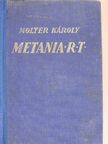 Molter Károly - Metania R. T. [antikvár]