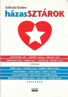 Szilvási Endre - házasSZTÁROK [antikvár]