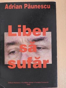 Adrian Paunescu - Liber sa sufar [antikvár]