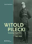Jacek Paw³owicz - Witold Pilecki