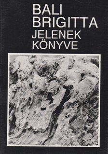 Bali Brigitta - Jelenek könyve [antikvár]