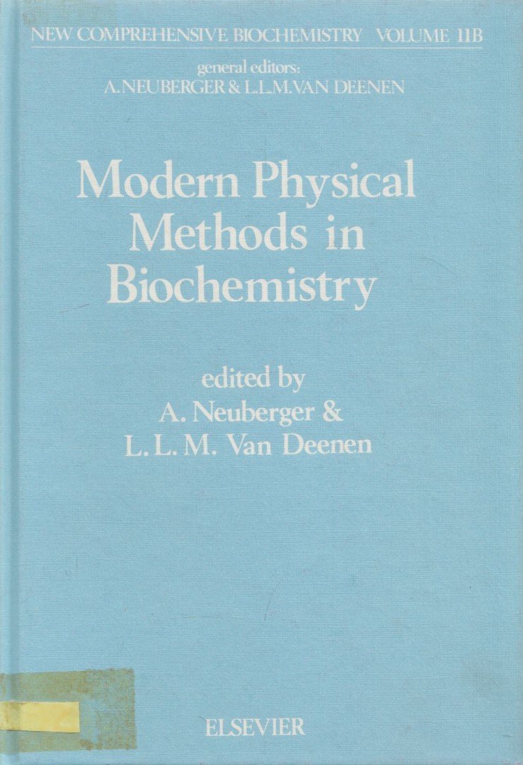 A. Neuberger, L.L.M. van Deenen - Modern Physical Methods In Biochemistry - Part B [antikvár]