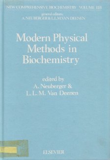 A. Neuberger, L.L.M. van Deenen - Modern Physical Methods In Biochemistry - Part B [antikvár]
