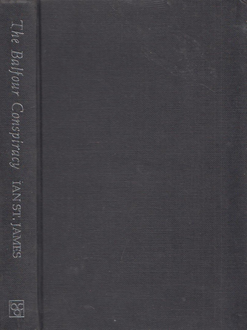 Ian St. James - The Balfour Conspiracy [antikvár]