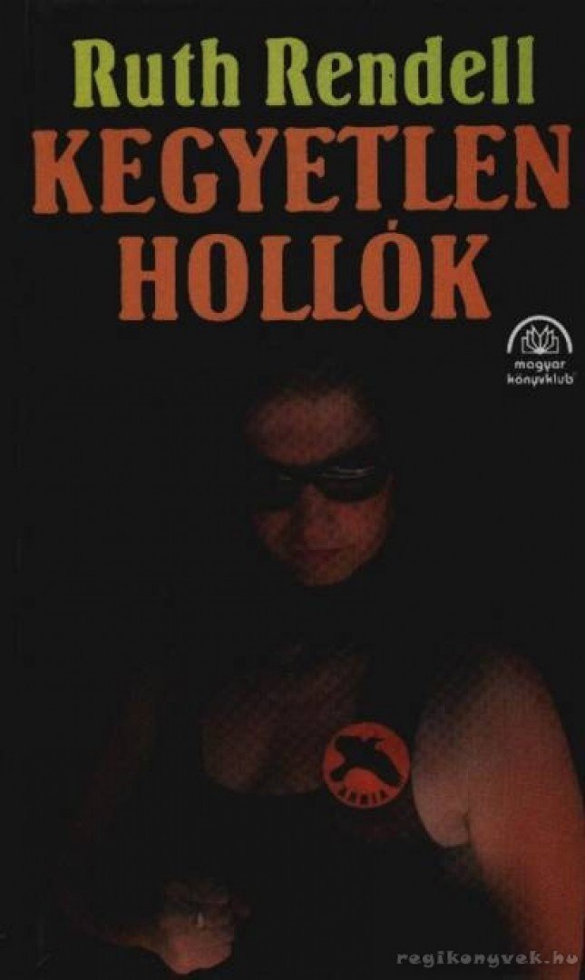 Ruth Rendell - Kegyetlen hollók [antikvár]