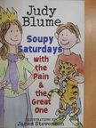 Judy Blume - Soupy Saturdays with the Pain & the Great One [antikvár]