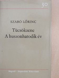 Szabó Lőrinc - Tücsökzene/A huszonhatodik év [antikvár]