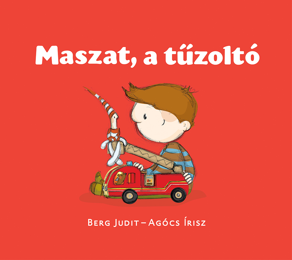Berg Judit - Maszat, a tűzoltó