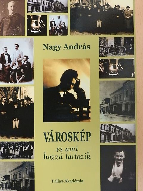 Dr. Nagy András - Városkép [antikvár]
