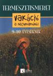 Réz Gáborné - Vakáció a nagymamánál 9-10 éveseknek [antikvár]