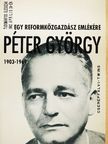Borsányi György - Egy reformközgazdász emlékére - Péter György (1903-1969) [antikvár]
