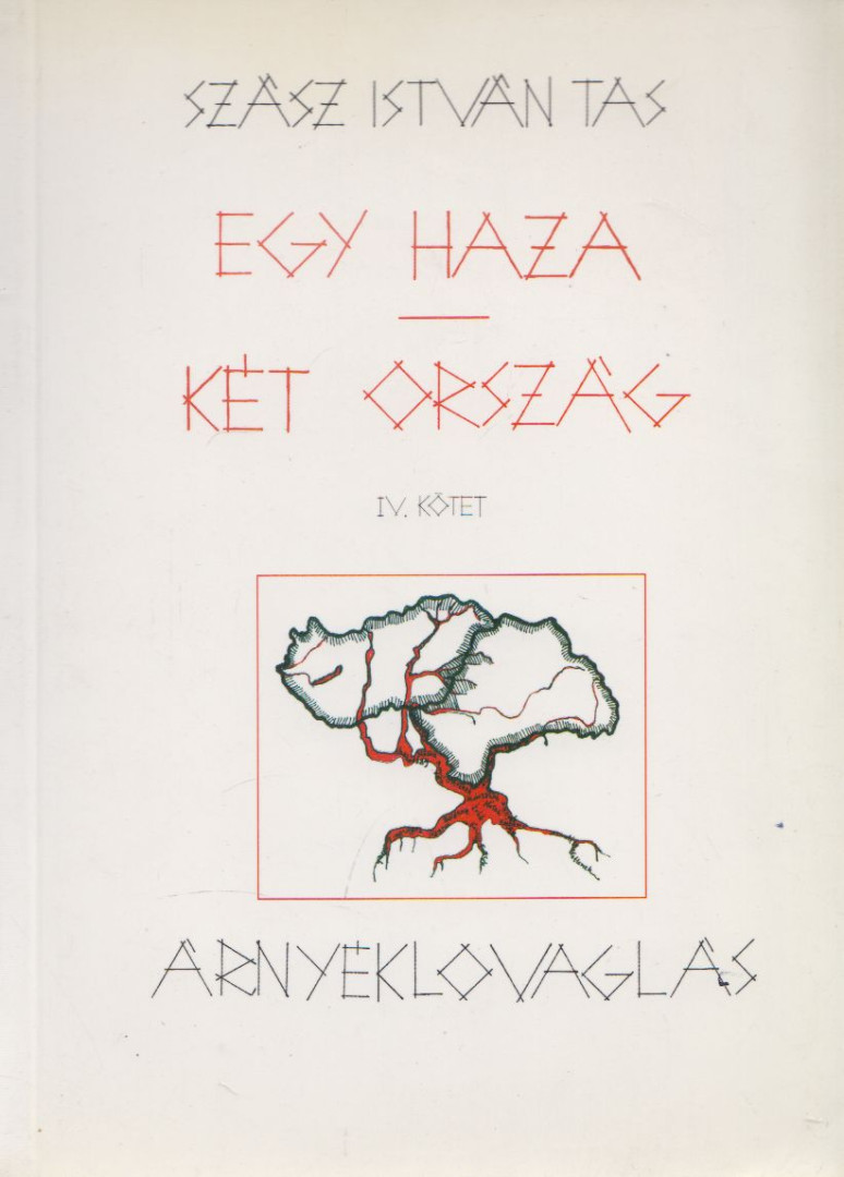 SZÁSZ ISTVÁN TAS - Egy haza - két ország IV. [antikvár]