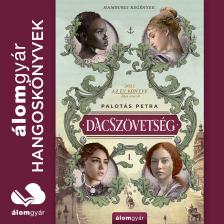 Palotás Petra - Dacszövetség [eHangoskönyv]