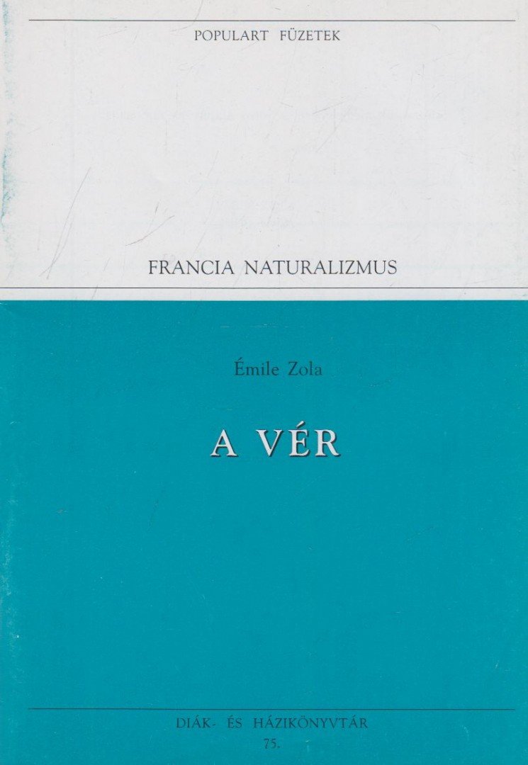 Émile Zola - A vér [antikvár]